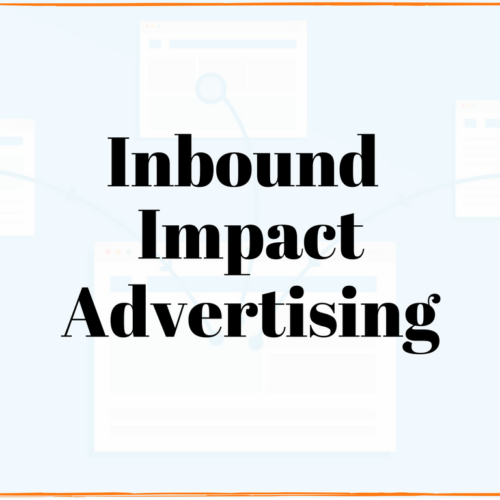 inbound marketing inbound impact advertising