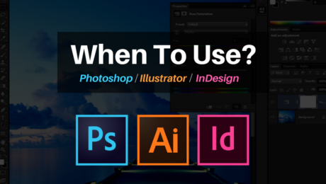 when to use Adobe Photoshop Illustrator and Indesign