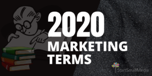 2020 Marketing terms terminology start small media local Milwaukee marketing company near me