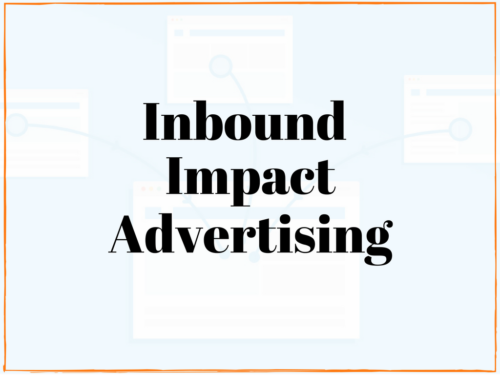 inbound marketing inbound impact advertising